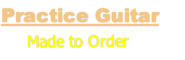 Practice Guitar
       
